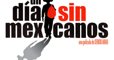 La película un día sin Mexicanos Vuelve a la Gran Pantalla a Nivel Internacional