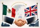 México y Reino Unido Estrenan Nueva Etapa Comercial con el TIPAT