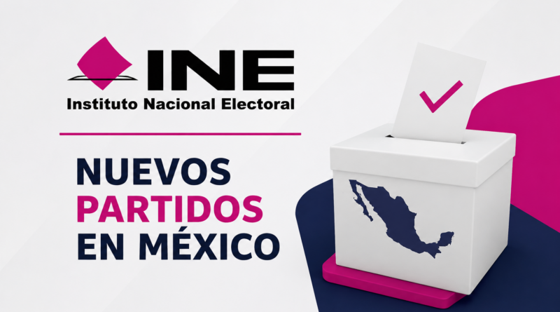 INE Formaliza el Inicio de Actividades de Nuevos Partidos Políticos Nacionales