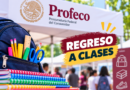 Profeco Atiende a Casi 203 mil Personas en Ferias de Regreso a Clases