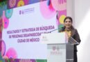 Brugada Amplía Recursos y Acciones para Localizar a Desaparecidos; Reconoce Deuda con Familias Buscadoras