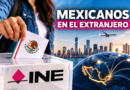INE Impulsa el Voto de Mexicanos en el Extranjero