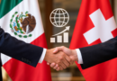 México y Suiza Avanzan en la Modernización de su Tratado de Libre Comercio