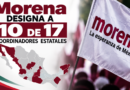 Van 10 Designaciones de Morena de los 17 Estados con Nuevos Gobiernos